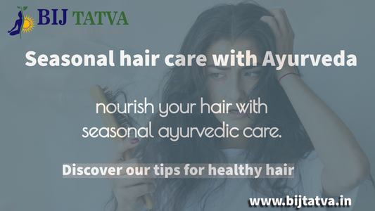Seasonal Ayurvedic hair care with natural herbs 