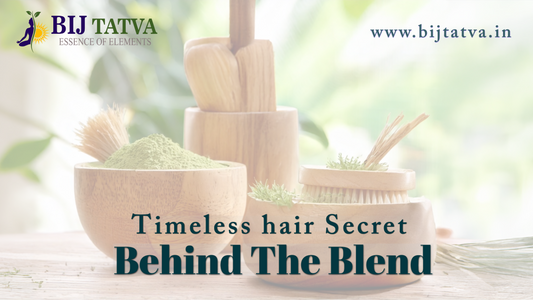 🌿 Behind the Blend: The Ancient Wisdom Inside BIJ Tatva’s Herbal Hair Powder
